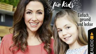 Anastasia Zampounidis  Für immer zuckerfrei  für Kids  Einfach gesund und lecker [upl. by Dlonyer]