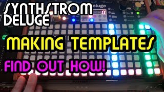 Making templates  Synthstrom Deluge Tutorial [upl. by Eden300]