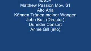 Bach Matthew Passion mov61 Konnen Tranen meinen Wangen [upl. by Doi745]