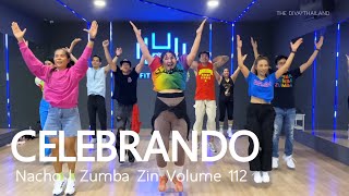 CELEBRANDO  Nacho  Zumba Zin Volume 112  The Diva Thailand [upl. by Remas]