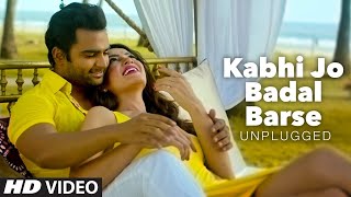 Kabhi Jo Badal Barse  New Version Lyrics Song  Oficial Music Video  song music [upl. by Yokum506]