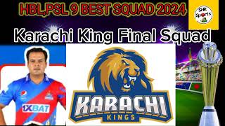 Karachi Kings Final Squad PSL 9th Final Drafting 2024 [upl. by Lesko]