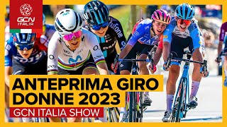 Giro Donne 2023 percorso e favorite  GCN Italia Show 234 [upl. by Earvin]