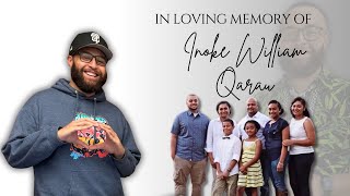 In Loving Memory Inoke William Qarau Sacramento CA USA [upl. by Mcquade]