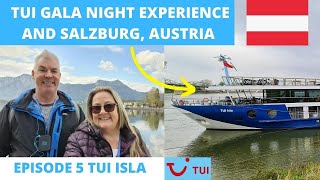 Episode 5 TUI Isla River Cruise  Its Gala Night and we explore Mondsee amp Salzburg in Austria [upl. by Oza]