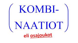 Kombinaatiot eli osajoukot [upl. by Andros]