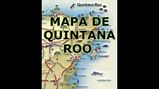 MAPA DE QUINTANA ROO [upl. by Lowenstein]