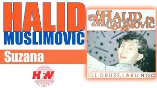 Halid Muslimovic  Suzana  Audio 1987 HD [upl. by Larue]