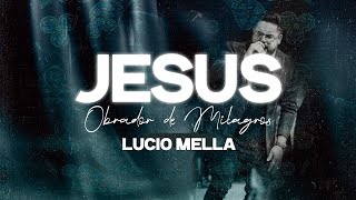 JESUS OBRADOR DE MILAGROS 2024  LUCIO MELLA  CANCION OFICIAL [upl. by Aicinet]