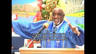 First Non Denominational Church New Albany MS TV Broadcast quotKeep Holding Onquot Part 1 [upl. by Stanfield]