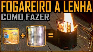 Como Fazer um Fogareiro a Lenha com 2 Latinhas [upl. by Urbanus542]