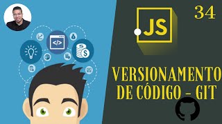 34  VERSIONAMENTO DE CÓDIGO  GIT  CURSO DE JAVASCRIPT  TORNESE UM PROGRAMADOR [upl. by Maice538]