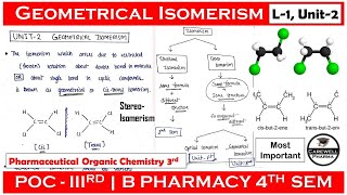 Geometrical Isomerism  Stereoisomerism  L1 Unit 2  pharmaceutical organic chemistry 4th semester [upl. by Rosy]