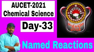 AUCET2021Chemical Science Day33 Named Reactions Discussed 45 days crash course [upl. by Neelac]