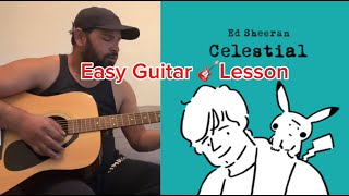 Celestial  Ed Sheeran  Easy Guitar Tutorial  Easy Chords  Strumming [upl. by Desmond698]