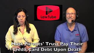 Is parents revocable living trust obligated to pay their credit card debt when they pass away [upl. by Stoddard]