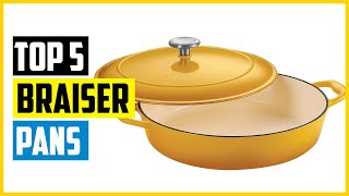 Top 5 Best Braiser Pans of 2024 [upl. by Ocisnarf]