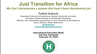 Just Transition for Africa  Fadhel Kaboub [upl. by Behlau]