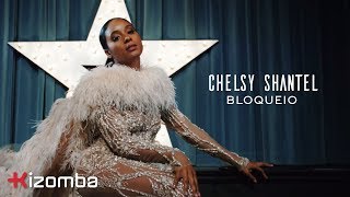 Chelsy Shantel  Bloqueio  Official Video [upl. by Bushey]