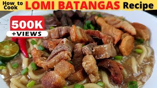 LOMI BATANGAS  BATANGAS LOMI  Filipino Food  Easy Simple Batangas Recipe [upl. by Zipnick]