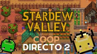 LLUVIA RADIACTIVA  Stardew Valley 16 cooperativo  Directo 2 [upl. by Herminia]