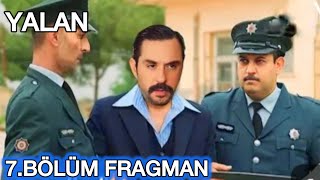 YALAN 7 BÖLÜM FRAGMANI yalan kanald [upl. by Dnalkrik]