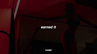 earned it  the weeknd  slowed n reverb [upl. by Maice]