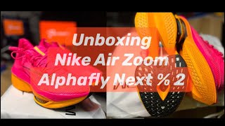 Unboxing Nike Air Zoom Alphafly Next  2 [upl. by Ariek]