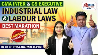 CMA Inter amp CS Executive  INDUSTRIAL amp LABOUR LAWS  Best Marathon  MEPL Divya Agarwal [upl. by Naginarb]