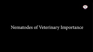 Nematodes of Veterinary Importance [upl. by Volnak833]