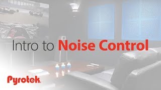 An Introduction to Pyrotek Noise Control [upl. by Miah675]