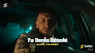 Djalil Palermo  Ya Denia Désolé Official Music Video [upl. by Gilead]