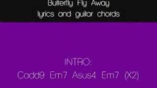 Butterfly fly awayLyrics and Guitar chordsMiley Cyrus [upl. by Maffa]