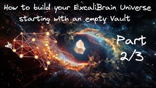 Getting started with ExcaliBrain  starting from an empty Obsidian Vault Part 2 of 3 [upl. by Munsey911]