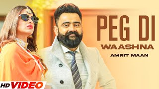 PEG DI WAASHNA  AMRIT MAAN HD Video  Ft Himanshi Khurana  Latest Punjabi Songs 2023 [upl. by Iva]