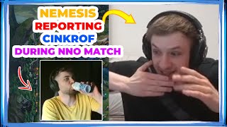 Nemesis REPORTING CINKROF During NNO Match 👀 [upl. by Arataj]