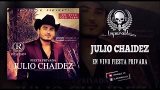 Julio Chaidez  Charlar Con La Muerte  En Vivo Fiesta Privada DISCO COMPLETO [upl. by Ahasuerus]