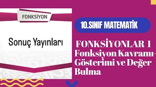 Fonksiyonlar 1  Fonksiyon Kavramı ve Gösterimi 10SINIF MATEMATİK sonuç yayınları [upl. by Lenhart373]