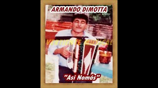 ARMANDO DIMOTTA quotAsi Nomásquot disco completo [upl. by Lewis870]