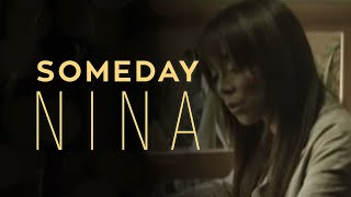 Nina  Someday Official Music Video [upl. by Syck]