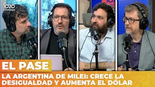 La Argentina de Milei crece la desigualdad y aumenta el dólar  ElPaseDeElDestape [upl. by Lesnah]