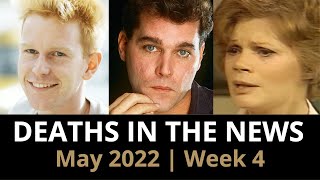 Who Died May 2022 Week 4  News amp Reactions [upl. by Oned945]