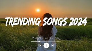 Trending songs 2024  Top hits Spotify 2024  Songs to add your playlist Mix Hits [upl. by Barrington]