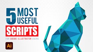 5 Most Useful Scripts for Illustrator Users  Free Scripts  Illustrator scripts  Install script [upl. by Haniraz]