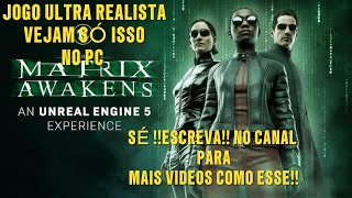 Jogo Ultra Realista The Matrix Awakens  No Pc 4k 60Fps Que Demo thematrix gameplay games [upl. by Kcirddec]