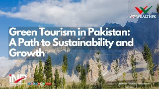 Green Tourism in Pakistan A Path to Sustainability and Growth [upl. by Marentic124]