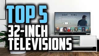 Best 32 Inch TVs in 2018  Which Is The Best 32quot TV [upl. by Onirefez217]