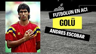 Kendi Kalesine Gol Attığı İçin Öldürüldü  Andres Escobar’ın trajik hikayesi [upl. by Larimore]