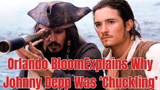 Orlando Bloom Explains Why Johnny Depp Was ‘Chuckling’ on ‘Pirates of the Caribbean’ Set [upl. by Fadil]