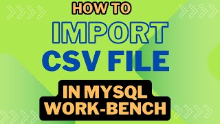 How to import CSV file into MYsql workbench [upl. by Jo-Ann597]